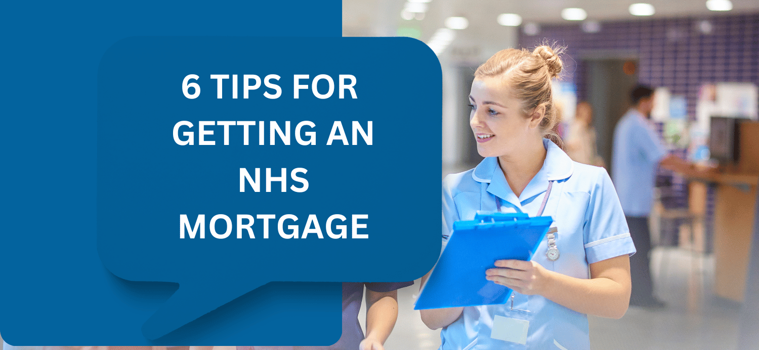 6 tips for getting an nHS mortgage