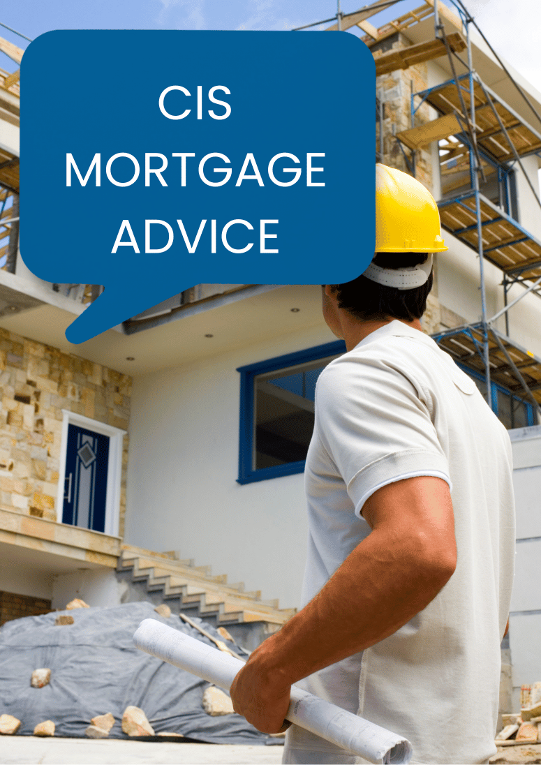 Construction Industry Scheme (CIS) Mortgage Advice