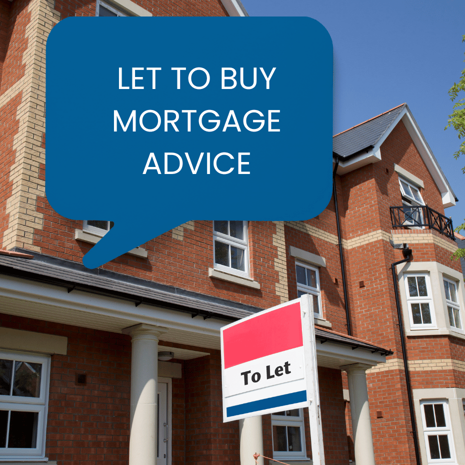 Let to Buy Mortgage Advice