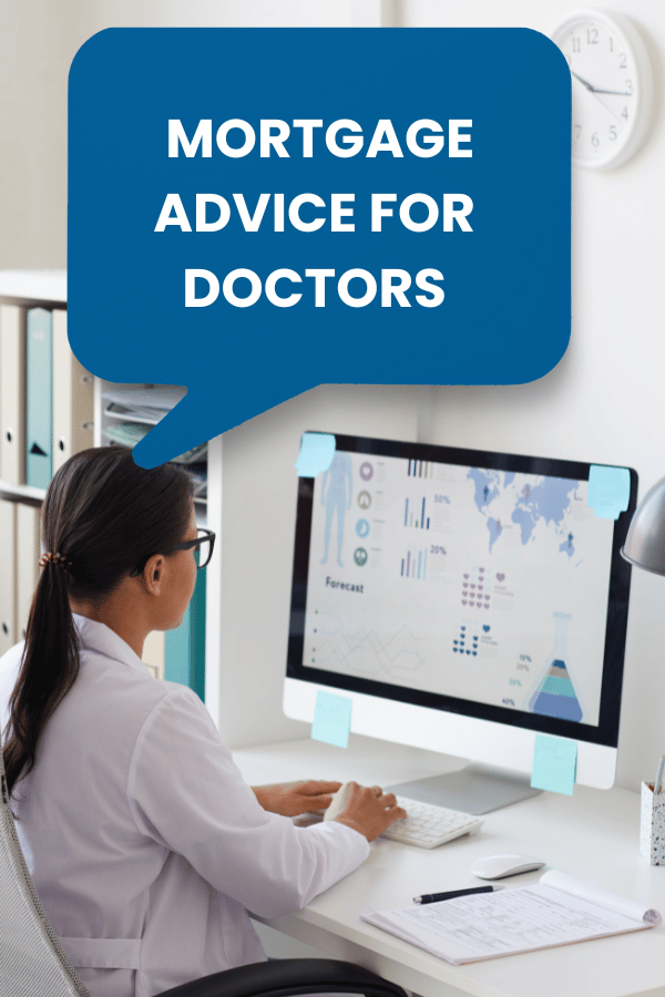 Mortgage Advice for Doctors