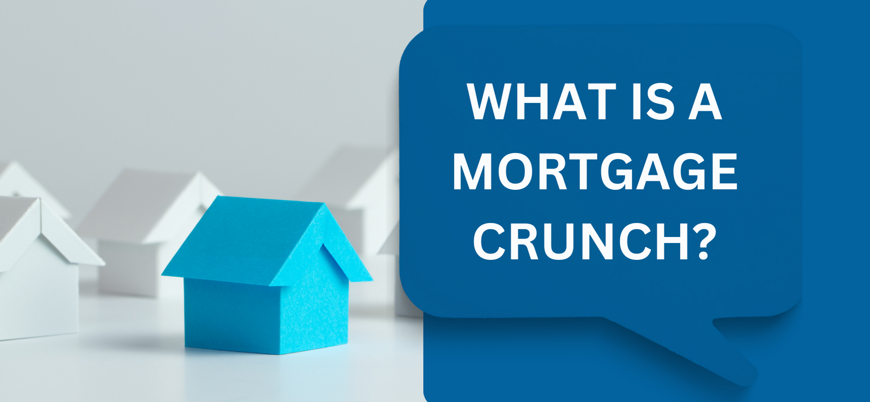 What is a mortgage crunch