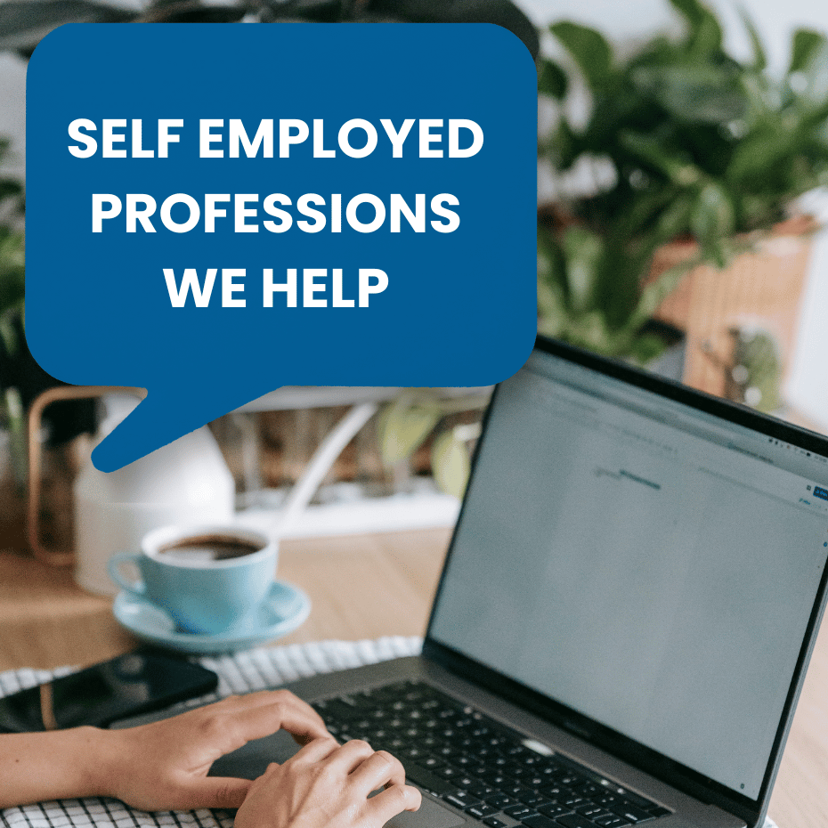 Self Employed Professions we help with Mortgage Advice