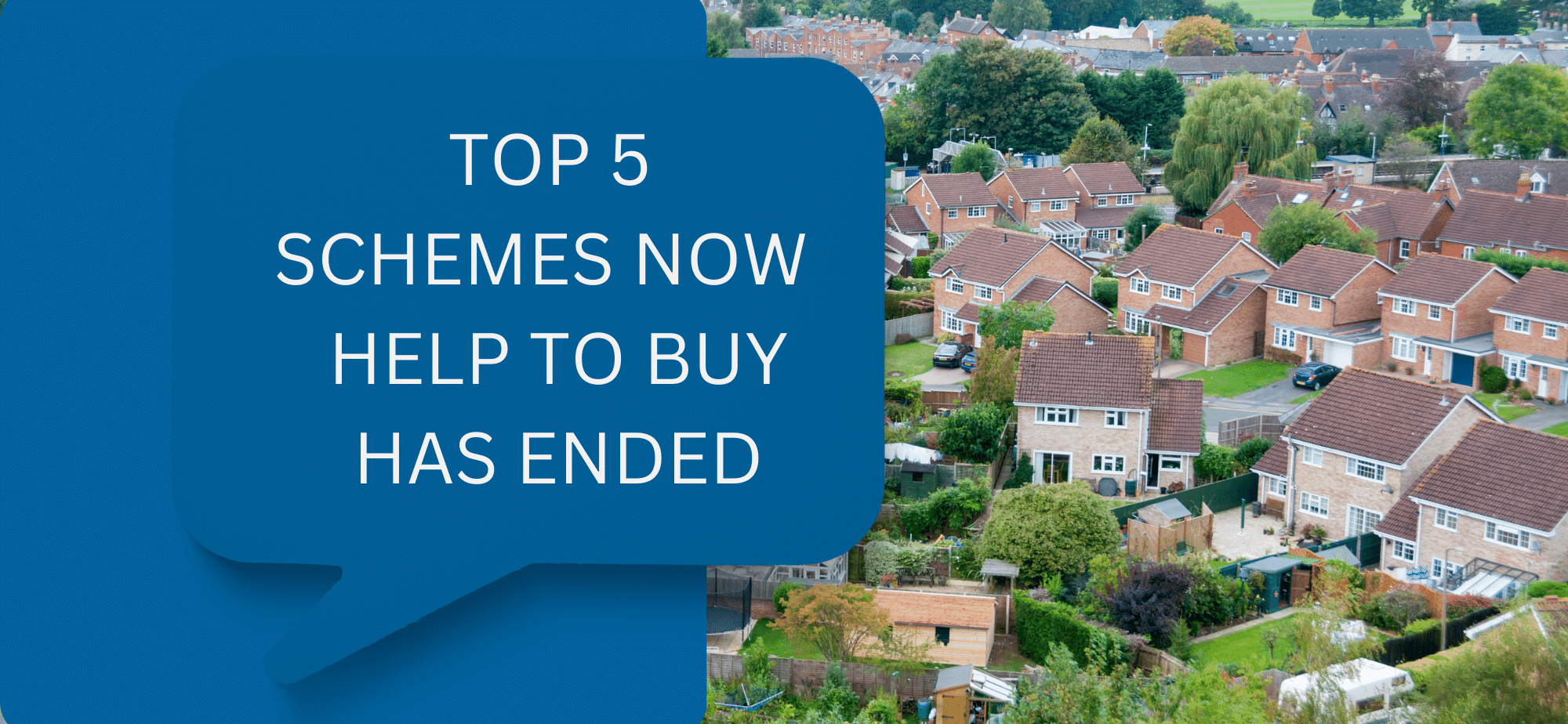 Top 5 schemes to use now Help to Buy has ended