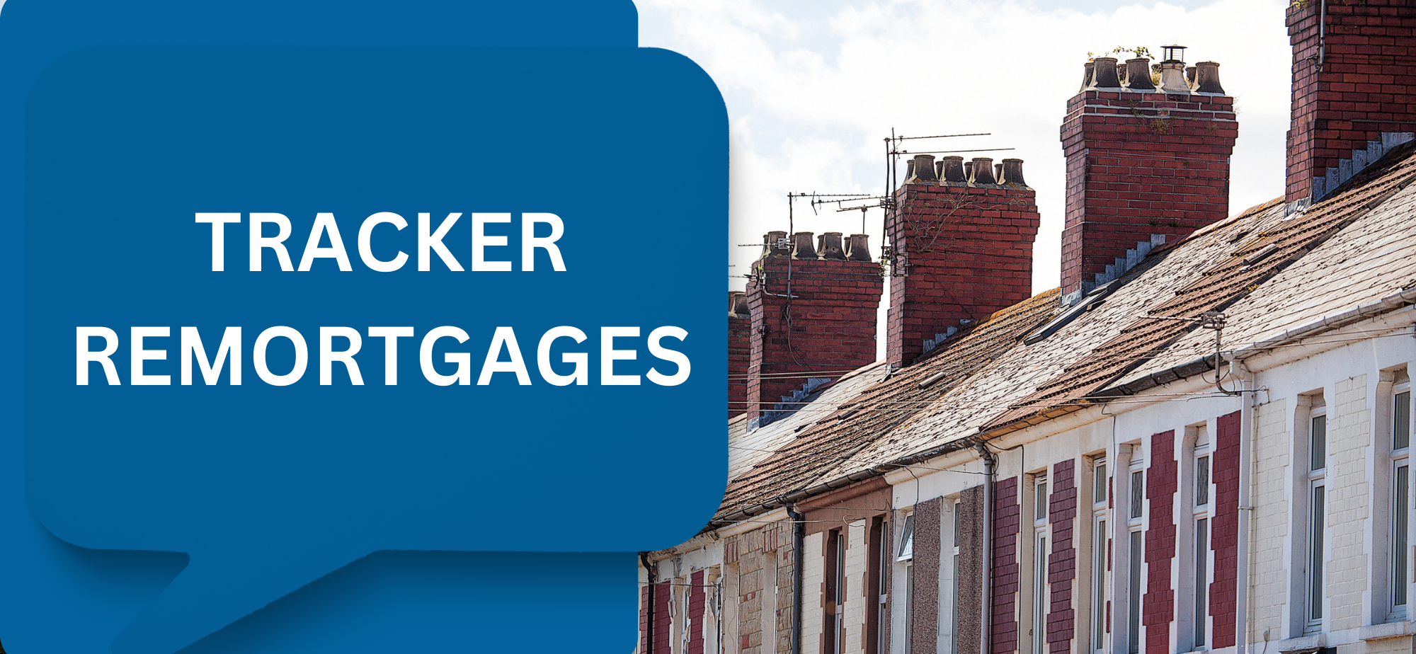 Tracker remortgages